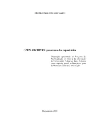OPEN ARCHIVES: Panorama Dos Repositórios