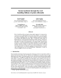 Kernel Methods Through the Roof: Handling Billions of Points Efﬁciently