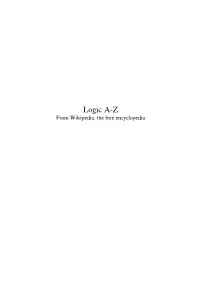 Logic A-Z from Wikipedia, the Free Encyclopedia Chapter 1