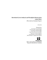Riverbend Levee Setback and Floodplain Restoration Cedar River Alternatives Analysis Report