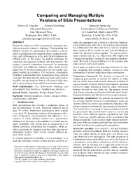 Comparing and Managing Multiple Versions of Slide Presentations Steven M