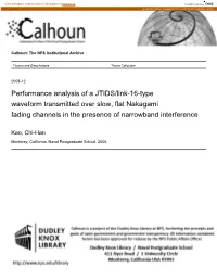 Performance Analysis of a JTIDS/Link-16-Type Waveform Transmitted Over Slow, Flat Nakagami Fading Channels in the Presence of Narrowband Interference