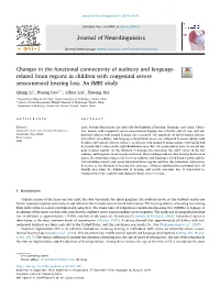 Changes in the Functional Connectivity of Auditory and Language-Related
