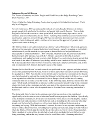 Inhumane Beyond All Reason the Torture of Autistics and Other People with Disabilities at the Judge Rotenberg Center Shain Neumeier, J.D