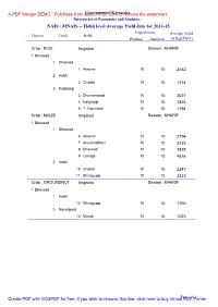 NAIS / MNAIS -- Hobli Level Average Yield Data for 2014-15 Experiments Average Yield District Taluk Hobli Planned Analysed (In Kgs/Hect.)