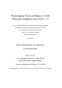Paramodular Forms of Degree 2 with Particular Emphasis on Level T = 5