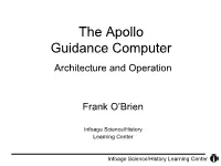 The Apollo Guidance Computer: Architecture and Operation What We Hope to Accomplish