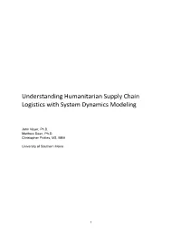 Understanding Humanitarian Supply Chain Logistics with System Dynamics Modeling