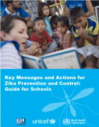 Key Messages and Actions for Zika Prevention and Control: Guide for Schools Contents