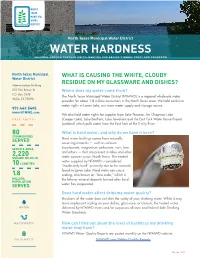 Water Hardness Regional Service Through Unity…Meeting Our Region’S Needs Today and Tomorrow