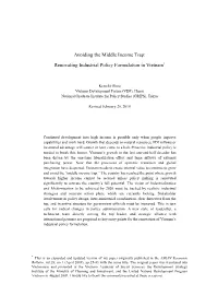 Avoiding the Middle Income Trap: Renovating Industrial Policy Formulation in Vietnam*