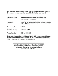 Intra‐Metropolitan Crime Patterning and Prediction, Final Report