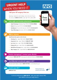 URGENT HELP WHEN YOU NEED IT Call Your GP Surgery First On: