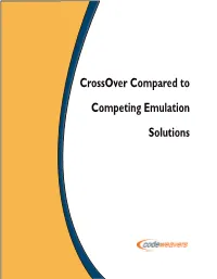 Crossover Compared to Competing Emulation Solutions