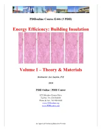 Energy Efficiency: Building Insulation Volume I – Theory & Materials