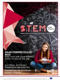 Solar Powered B.E.A.M) Bots Make Your Own Solar Powered Robot to Follow the Sun!