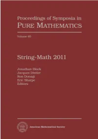 String-Math 2011 This Page Intentionally Left Blank Proceedings of Symposia in PURE MATHEMATICS