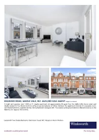 EDGWARE ROAD, MAIDA VALE, W2 1TH £625,000 SOLE AGENT Subject to Contract