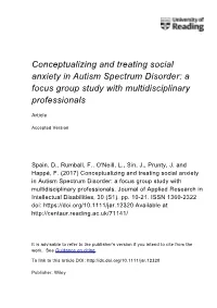 Conceptualizing and Treating Social Anxiety in Autism Spectrum Disorder: a Focus Group Study with Multidisciplinary Professionals