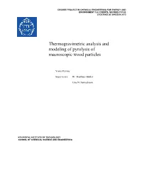 Thermogravimetric Analysis and Modeling of Pyrolysis of Macroscopic Wood Particles
