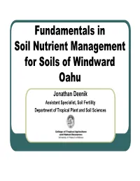 Fundamentals in Soil Nutrient Management for Soils of Windward