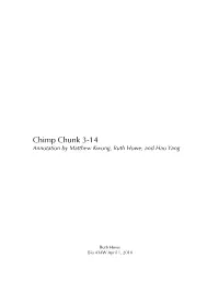 Chimp Chunk 3-14 Annotation by Matthew Kwong, Ruth Howe, and Hao Yang