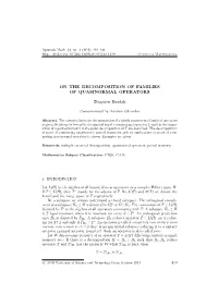 On the Decomposition of Families of Quasinormal Operators
