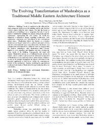 The Evolving Transformation of Mashrabiya As a Traditional Middle Eastern Architecture Element