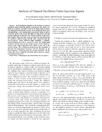 Analysis of Chirped Oscillators Under Injection Signals