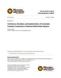 Architecture, Simulation, and Implementation of Commodity Computer Components in Software Defined Radio Systems