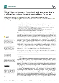 Edible Films and Coatings Formulated with Arrowroot Starch As a Non-Conventional Starch Source for Plums Packaging