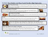 For Better Heart Health, Avoid These Foods If You Have High Triglycerides Too Many Starchy Foods Some Vegetables Are Better Than Others