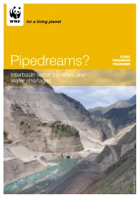 Pipedreams? PROGRAMME Interbasin Water Transfers and Water Shortages