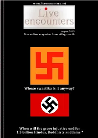 Whose Swastika Is It Anyway? When Will the Grave Injustice End for 1.5 Billion Hindus, Buddhists and Jains