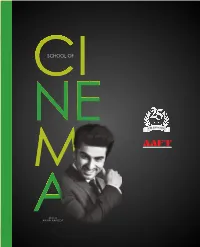Cinema, Radio, Your Professional Education in the World of for Promotion of Arts T E L Ev I S I O N a N D C O M P U T E R C E N T R I C Media and Entertainment
