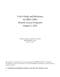 User's Guide and Reference for IBM Z/OS® Remote Access Programs August 2, 2021