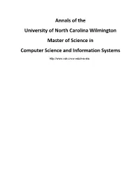 Annals of the University of North Carolina Wilmington Master of Science in Computer Science and Information Systems