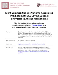 Eight Common Genetic Variants Associated with Serum DHEAS Levels Suggest a Key Role in Ageing Mechanisms