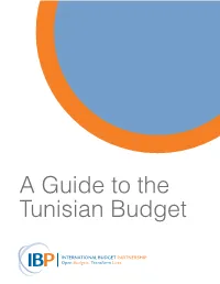 A Guide to the Tunisian Budget a Guide to the Tunisian Budget