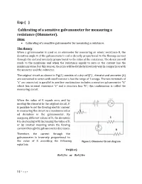 (Ohmmeter). Aims: • Calibrating of a Sensitive Galvanometer for Measuring a Resistance