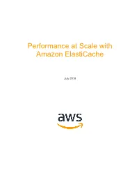Performance at Scale with Amazon Elasticache