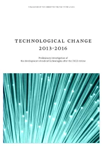 Technological Change 2013-2016 Change Technological Publication of the Committee for the Future 2/2016