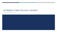 Introduction to Coal Mining Weir International, Inc