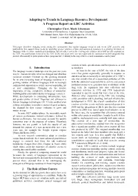 Adapting to Trends in Language Resource Development: a Progress