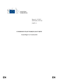 Brussels, 12.5.2021 SWD(2021) 109 Final PART 1/3 COMMISSION STAFF WORKING DOCUMENT Annual Report on Taxation 2021