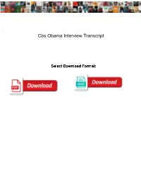 Cbs Obama Interview Transcript