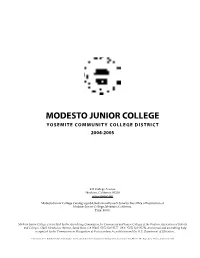 Modesto Junior College (MJC) MJC Reserves the Right to Refuse Student Access to the Following Uses the Following Definitions of Terms