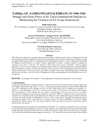 TARIQA of SAMMANIYAH PALEMBANG in 1900-1945: Struggle and Game Power of the Tariqa Sammaniyah Scholars in Maintaining the Existence of the Tariqa Sammaniyah