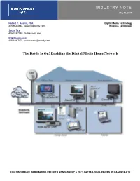 The Battle Is On! Enabling the Digital Media Home Network INDUSTRY