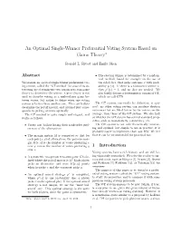 An Optimal Single-Winner Preferential Voting System Based on Game Theory∗